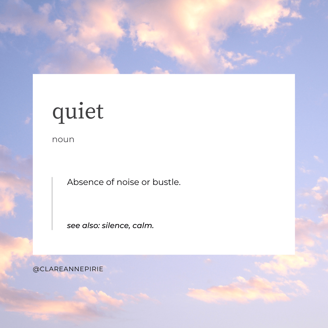 Quiet